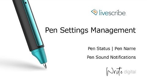 Symphony|Aegir Smartpen Settings | Smartpen Status, Name, and Sound Notifications