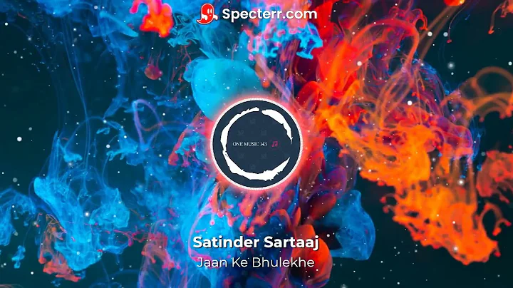 Jaan Ke Bhulekhe | Satinder Sartaaj | Bass bossted song | one music 143 | Latest Punjabi Songs 2022