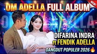 DIFARINA INDRA - OM ADELLA TERBARU 2026 | CINTA TAK TERPISAHKAN - ANDAI TAK BERPISAH - NEGORO ANGIN