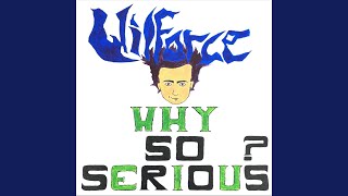 Why so Serious