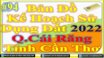✅ 92.TỈNH Cần Thơ_Bản Đồ Kế  Hoạch Sử Dụng Đất 2022 Quận Cái Răng
