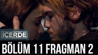 İçerde 11 Bölüm 2 Fragman