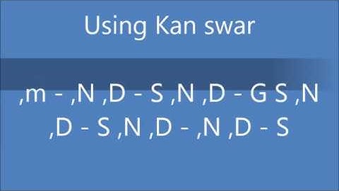 Kaushik Dhwani ((राग कौशिक ध्वनि या भिन्न षड्ज)) Aalap and Vistar tutorial