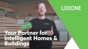 Meet Loxone, Your Partner for Home and Building Automation