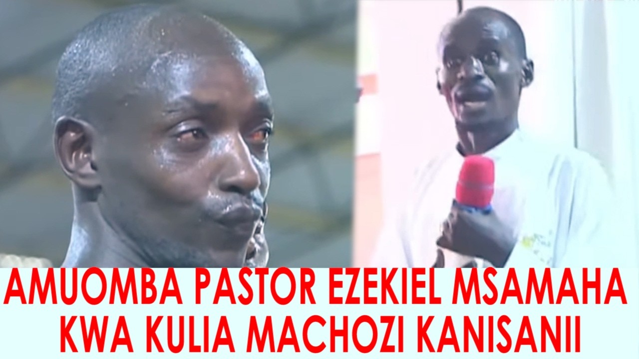 ALIYEKUWA MCHUNGAJI ARUDI KWA PASTOR EZEKIEL KWA MACHOZI BAADA YA KUASI NISAMEHE
