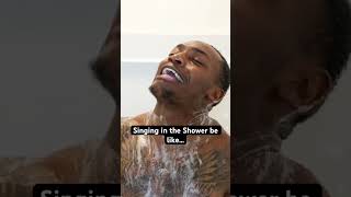 Singing in the shower be like…| #shorts