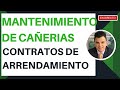 Mantenimiento de Cañerías en Contratos de Arrendamiento