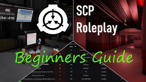 SCP: Roleplay Beginners Guide (Updated Version)