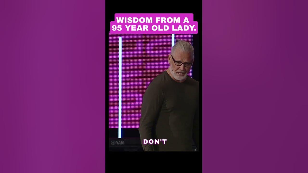 wisdom-from-a-95-year-old-lady-youtube