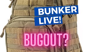 Bunker LIVE: The BUG OUT Myth