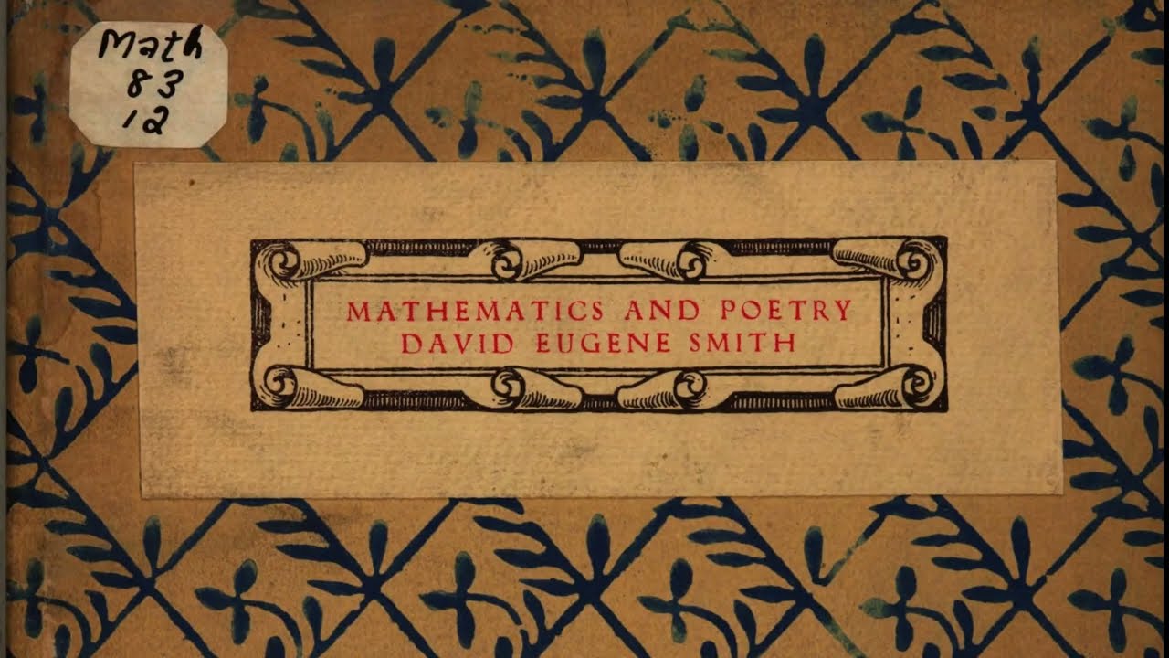 Mathematics and Poetry by David Eugene Smith, 1922 (Visuals Version) | asmr public domain reading