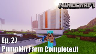 ClockCraft Season 2 Ep. 27 - Pumpkin Farm Completed!