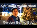 Christmas Wonderland 2022 @ Gardens By The Bay