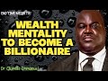 WEALTH MENTALITY TO BECOME A BILLIONAIRE|| DR OLUMIDE EMMANUEL 
