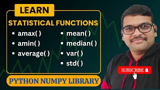 STATISTICAL FUNCTIONS (MEAN,MEDIAN,VARIANCE,STANDARD DEVIATION) IN NUMPY - PYTHON PROGRAMMING