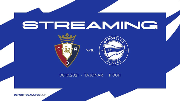 AMISTOSO | Deportivo Alavés VS C.A Osasuna.
