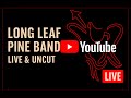 Longleaf Pine Band: Live From North Carolina — Covers + Originals