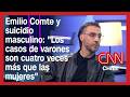 Emilio Compte y suicidio masculino: "Los casos de varones son cuatro veces más que las mujeres"