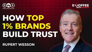How Luxury Leaders Build Trust Fast (And Most Founders Get It Wrong!) | Rupert Wesson