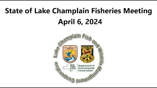 2024 State of the Lake Champlain Fisheries Meeting and Presentations