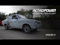 Gordon Murray's MK1 Escort - Retropower Build Episode 1