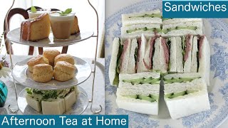 お家でアフタヌーンティー　Part3　準備とサンドイッチ　Afternoon tea at Home  Sandwiches