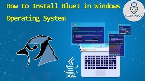 How to Install BlueJ on Windows 7, 8, 8.1, 10 - In Hindi | Bluej Installation | Code Vixa