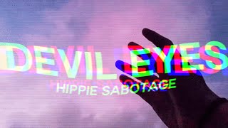 Hippie Sabotage - Devil Eyes ⚡️ (slowed   reverb) | yeah we're golden, baby girl we're golden