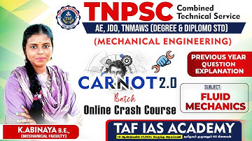 TNPSC | MECHANICAL ENGINEERING | CARNOT 2.O BATCH | FLUID MECHANICS | TAF IAS ACADEMY