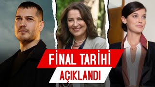 YAKINDA FİNAL YAPACAK 5 DİZİ! Hangi Diziler Final Yapacak?