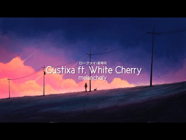 Gustixa u0026 White Cherry - melancholy (alt version) class=