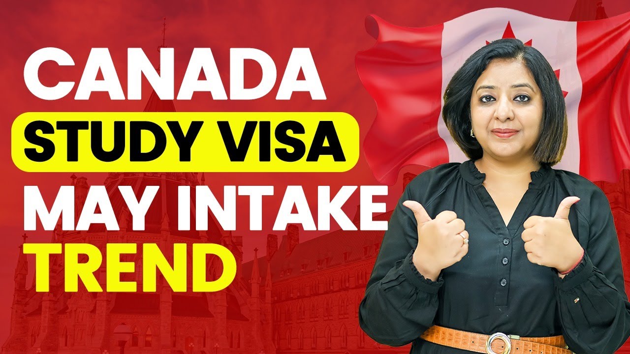 CANADA🇨🇦 STUDY VISA MAY INTAKE TREND | STUDY VISA UPDATES 2025 | USA ...