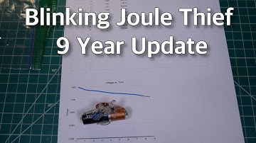 Blinking Joule Thief 9 Year Update