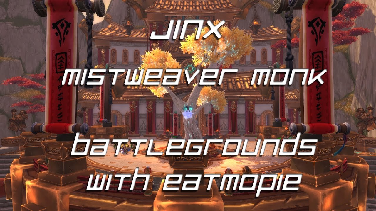 Mistweaver Monk - Battlegrounds with Eatmopie