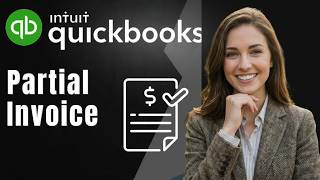 Cómo Registrar el Pago Parcial de una Factura en QuickBooks Online 2026