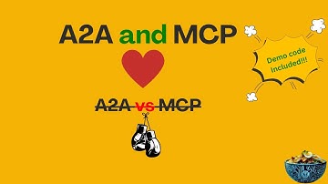 A2A and MCP - Tutorial with code Demo