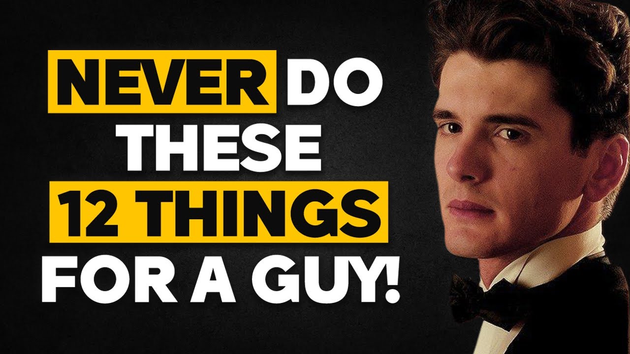 12 Things Women Should NEVER Do For A Man - YouTube