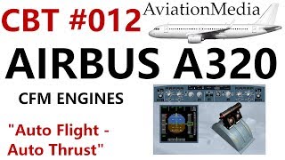 Airbus A320 CBT #012 Auto Flight - Auto Thrust