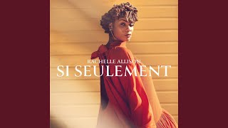 Si Seulement (Extended Version)