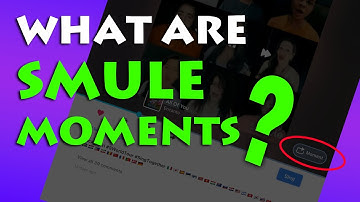 Moments in Smule | What are Smule moments | How to use Smule moments