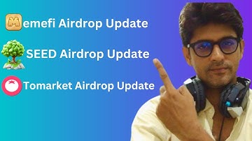 Memefi Airdrop Update || Tomarket Airdrop Update || Seed Airdrop Update