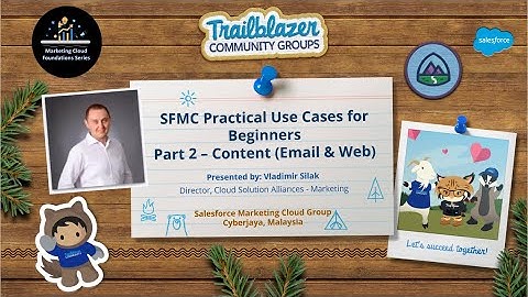 SFMC Foundations Session 02 - Content (Email & Web Channels)