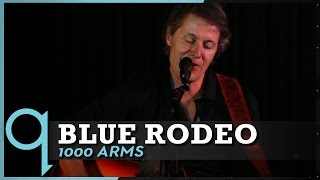 Watch Blue Rodeo 1000 Arms video