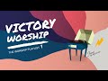 THE WORSHIP PLAYLIST - VOLUME I | Victory Worship