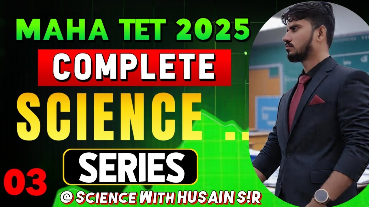 MAHATET||SCIENCE||COMPLETE||SCIENCE SERIES||03||@SCIENCE WITH HUSAINS!R||PYQS|| WITHCONCEPT||