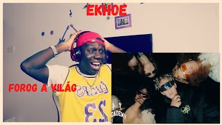 ekhoe - Forog a Vilag Official Video Reaction!!