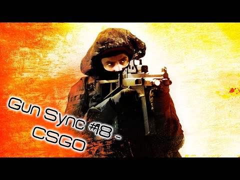 Gun Sync #18 - CS:GO - Bad Royale