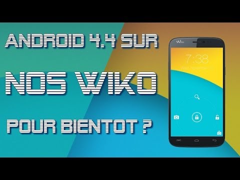 android-4.4-sur-nos-wiko,-pour-bientôt?
