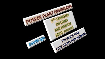POWER PLANT ENGINEERING | DIPLOMA |REVISION | PREVIOUS YEAR QUESTIONS AND ANSWERS