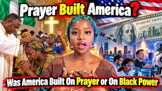 NIGERIANs Believe That America Was Built On Prayer.   In God We Trust On The Dollar Bill Fooled them